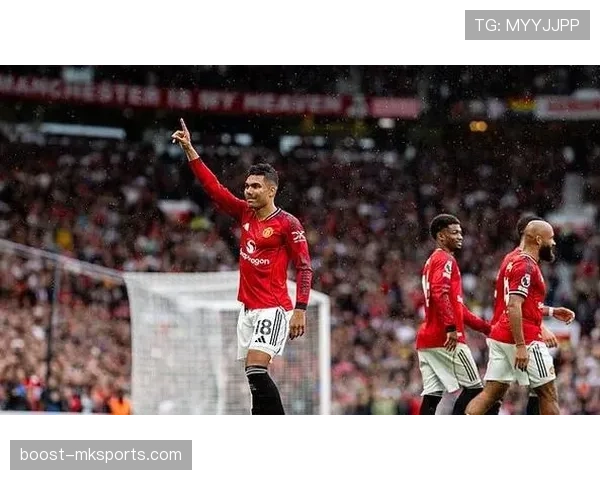 卡塞米罗中场统治力依旧 曼联攻防枢纽价值凸显