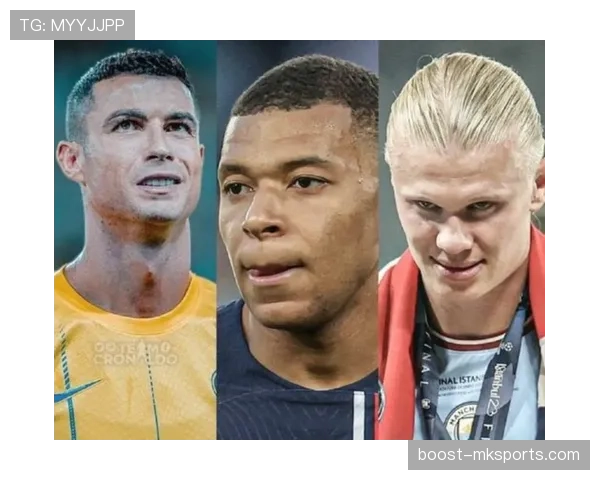 姆巴佩与哈兰德关键数据与战术角色对比分析